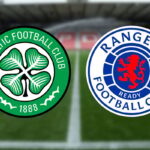 Celtic v Rangers